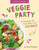 Veggie Party (A Cookbook for Kids Who Love Vegetables) by Teresa Klepinger, 9798896857693