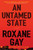 An Untamed State by Roxane Gay, 9780802168870