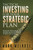 Tactical Investing for Your Strategic Plan (How Military Strategy and Real-World Experience Can Help You Outperform the Market with Less Risk) by Mark Melrose, 9781636989822