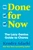 Done for Now (The Lazy Genius Guide to Chores) by Kendra J. Adachi, 9780593981146