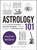 Astrology 101 (From Sun Signs to Moon Signs, Your Guide to Astrology) by Kathleen Sears, 9781440594731