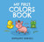 My First Colors Book: Barnyard Animals (Learn to Count with Barnyard Animals) by Nataliia Tymoshenko, 9781646431434