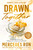 Drawn Together (A Novel) by Mercedes Ron, 9781668276365