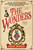 The Wonders (Lifting the Curtain on the Freak Show, the Circus and the Victorian Age) by John Woolf, 9798217270798