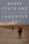 Where Youth and Laughter Go (With "The Cutting Edge" in Afghanistan) by Seth William Bell Folsom, 9798892411257