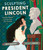 Sculpting President Lincoln (Vinnie Ream Carves Out Her Future) by Beth Anderson, Jenn Ely, 9781662680335