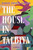 The House in Talbiya (A Novel) by Omer Friedlander, 9780593243008