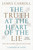 The Truth at the Heart of the Lie (How the Catholic Church Lost Its Soul) by James Carroll, 9780593134702