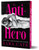 The Anti-hero (Deluxe Edition) by Sara Cate, 9781628863826