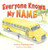 Everyone Knows My Name by Cindy Green-Helmer, 9781779443649
