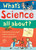 What's Science all about? by Alex Frith, Hazel Maskell, Kate Davies, Lisa Jane Gillespie, Adam Larkum, 9781836050131