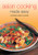 Asian Cooking Made Easy (Nutritious Meals in Minutes) by Periplus Editors, 9780804860703