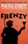Frenzy (A Novel) by Percival Everett, 9798217010998