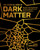 The Essential Book of Dark Matter (Master the Mysteries of Dark Matter in 12 Short Chapters) by Sten Odenwald, 9781398874244