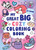 My Great Big Cozy Coloring Book (A Jumbo-Sized Coloring and Sticker Book for All Ages) by Little Bee Books, 9781499821505