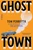 Ghost Town (A Novel) by Tom Perrotta, 9781668080641