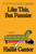 Like This, But Funnier (A Novel) by Hallie Cantor, 9781668088593