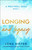 Longing and Legacy (A Novel) by Lena Kiefer, 9781668096772