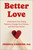 Better Love (Understand Your Dating Patterns, Change Your Choices, and Find Your Person) by Jessica Carbino, 9781668201886