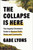 The Collapse Is Here (The Hopeful Christian's Guide to Restore Faith, Home and Community) by Gabe Lyons, 9781668228043