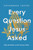 Every Question Jesus Asked (Daily Reflections on the Curious Christ) by Savannah Locke, 9781668233979