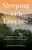 Sleeping with Leeches (A Memoir of Power, Seduction, and Two Years in the Borneo Forest) by Katherine Holmsen, 9798896362067