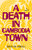 A Death in Cambodia Town (A Novel) by Christine Burrill, 9798896364047