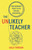 The Unlikely Teacher (One Woman's Fight To Fix Special Education) by Sally Iverson, 9798896364627