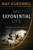 My Exponential Life (On Love and Inventing the Future) by Ray Kurzweil, 9798902680994