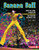 Banana Ball (How the Viral Sensation Savannah Bananas Are Making Baseball Fun) by Kristin F. Johnson, 9798348057787
