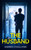 THE HUSBAND (A totally addictive psychological thriller with a shocking twist) by Darren O'Sullivan, 9781805736196