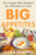 Big Appetites (Five Couples Who Dreamed Up a Revolution in Food) by Laura Shapiro, 9781984881199