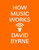 How Music Works by David Byrne, 9780804188937