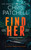 Find Her by Chris Patchell, 9781036715595