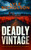 Deadly Vintage: Murder in the Vineyard (A crime thriller where every vintage hides a killer) by Lyle Nicholson, 9781036737979