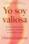 Yo soy valiosa (Deja de pensar que no lo mereces y descubre tu verdadero poder  I Am Worthy (Spanish edition)) by Christine Gutierrez, 9780063514317