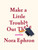 Make a Little Trouble Out There by Nora Ephron, 9798217208098