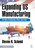 Expanding US Manufacturing (The Role of Technology, Policy, and Trade) by Steven R. Schmid, 9781041387947