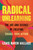 Radical Unlearning (The Art and Science of Creating Change from Within) by Lewis Raven Wallace, 9780807026212