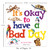 It's Okay to Have a Bad Day by Sarah Allen, 9789370891272