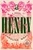 Henry (A Novel) by Caroline Wray, 9798217537587