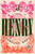 Henry (A Novel) by Caroline Wray, 9798217537587