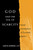 God and the Evil of Scarcity (Moral Foundations of Economic Agency) by Albino Barrera O.P., 9780268021931