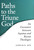 Paths to the Triune God (An Encounter Between Aquinas and Recent Theologies) by Anselm K. Min, 9780268034894