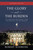 The Glory and the Burden (The American Presidency from the New Deal to the Present, Expanded Edition) by Robert Schmuhl, 9780268203771