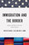 Immigration and the Border (Politics and Policy in the New Latino Century) by David L. Leal, José E. Limón, 9780268013356