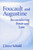 Foucault and Augustine (Reconsidering Power and Love) by J. Joyce Schuld, 9780268028695