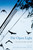 The Open Light (Poets from Notre Dame, 1991-2008) by Orlando Ricardo Menes, 9780268035211