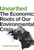 Unearthed (The Economic Roots of Our Environmental Crisis) by Kenneth M. Sayre, 9780268041366