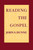 Reading the Gospel by John S. Dunne, 9780268016685